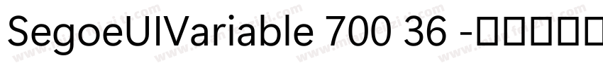 SegoeUIVariable 700 36 字体转换